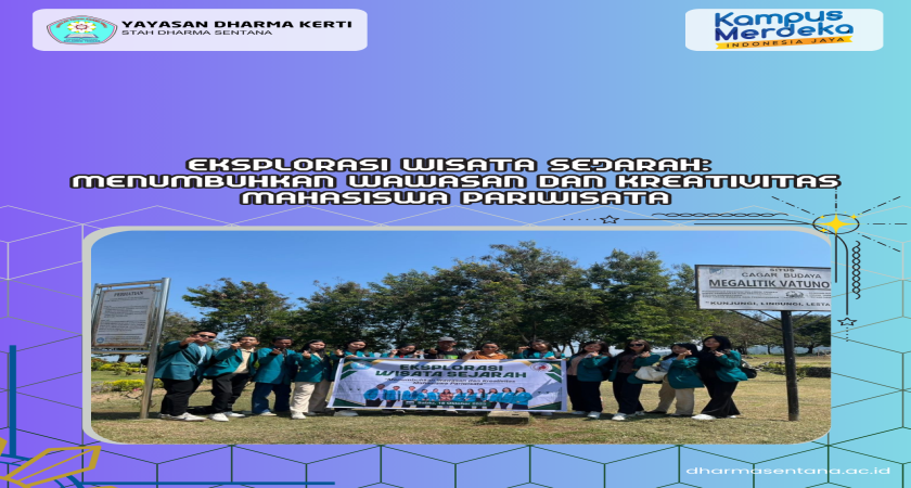 EKSPLORASI WISATA SEJARAH: MENUMBUHKAN WAWASAN DAN KREATIVITAS MAHASISWA PARIWISATA