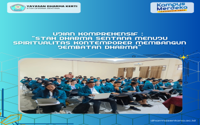 UJIAN KOMPREHENSIF :  STAH DHARMA SENTANA MENUJU SPIRITUALITAS KONTEMPORER MEMBANGUN JEMBATAN DHARMA